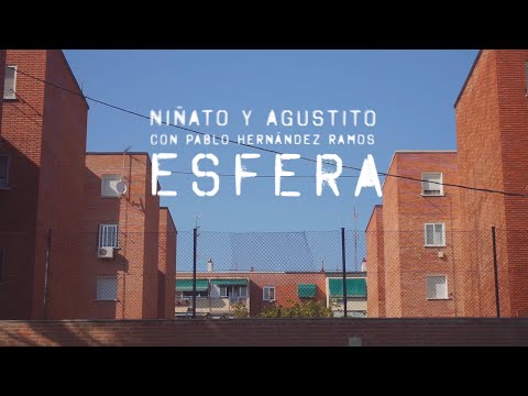 NIÑATO Y AGUSTITO - 'Esfera' con PABLO HERNÁNDEZ RAMOS