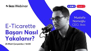 E-Ticarette Başarı Nasıl Yakalanır? 🚀