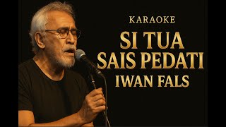 Download lagu Si Tua Sais Pedati - Iwan Fals Karaoke mp3 Download lagu Si Tua Sais Pedati - Iwan Fals Karaoke mp3