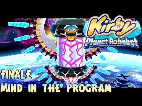 Kirby: Planet Robobot - Finale: Mind in the Program