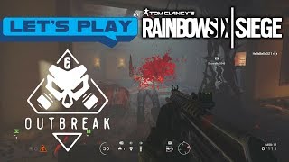 Let&#39;s Play Rainbow 6 Siege - Outbreak - First Attempt MP #13