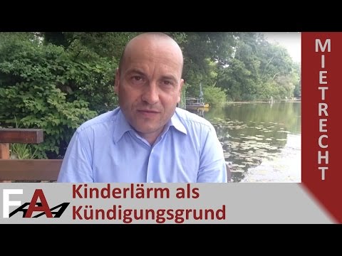 Kündigung wegen Kinderlärm? | Fachanwalt Mietrecht