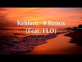 Kehlani 8 Remix Feat FLO Lyrics Video