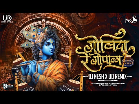 Govinda Re Gopala Dj | Dahihandi Dj Song | Bol Bajrang Bali ki Jai | DJ NeSH x @UDRemixOfficial