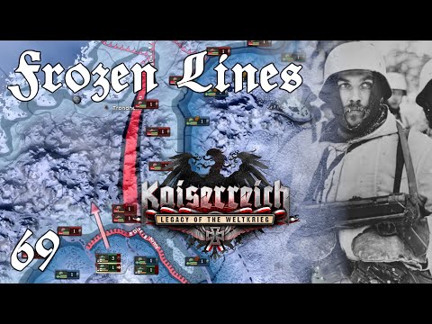 Kaiserreich - German Empire Ep 69: Frozen Lines - Hearts of Iron 4