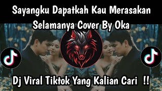 Download lagu SAYANGKU DAPATKAH KAU MERASAKAN - UNGU SELAMANYA COVER BY OKA VIRAL TIKTOK 2026 mp3