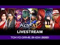 King of Fighters XV TGS 2021 Special Program Livestream