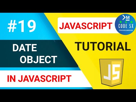 19 Date Object And Date Methods In Javascript Javascript Tutorial For Beginners Code 5x