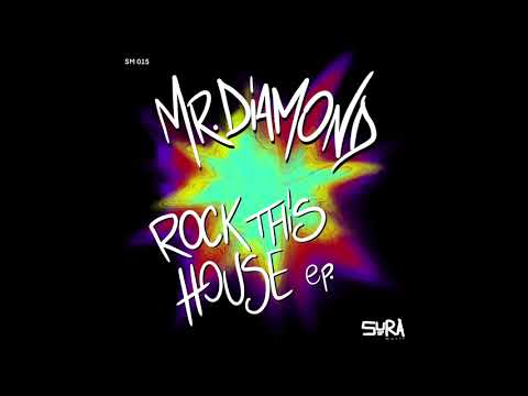 Mr,Diamond - Rock This House (Original Mix)
