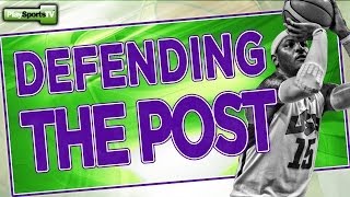 Basketball Tips: Defending the Post