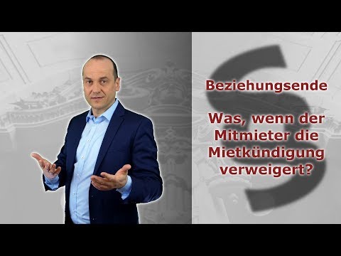 Beziehungsende II - Was, wenn der Mitmieter die Mietkündigung verweigert? | Fachanwalt Bredereck