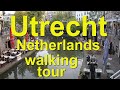 Utrecht, Netherlands walking tour