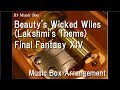 Beauty's Wicked Wiles (Lakshmi's Theme)/Final Fantasy XIV [Music Box]