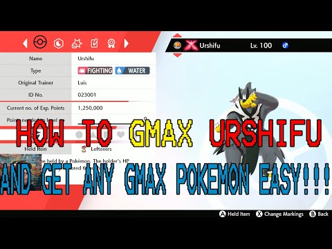 GIGANTIMAX URSHIFU & HOW TO GMAX ANY POKEMON!!!!!