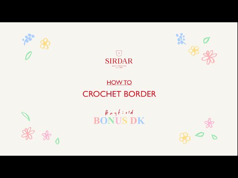 How-to: Crochet Border #SirdarCAL