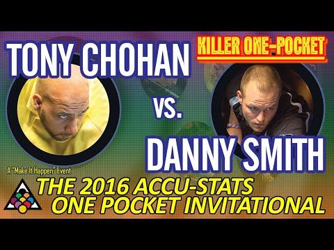 KILLER ONE-POCKET: Tony CHOHAN vs. Danny SMITH: 2016 Accu-Stats' One-Pocket Invitational
