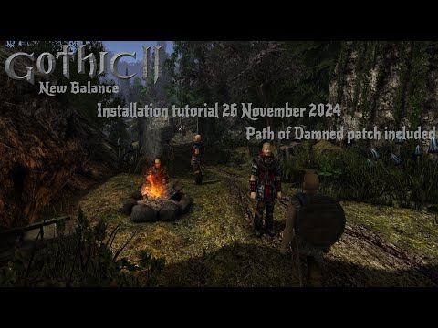 Gothic 2 New Balance - Installation tutorial 26 November 2024