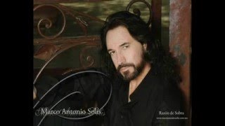 Marco antonio solis Si No Te Hubieras ido