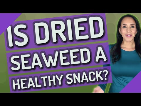 Is dried seaweed a healthy snack?