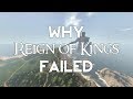 Why Reign Of Kings Failed