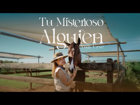 Tu misterioso alguien - Yuli Urse (Videoclip Oficial)