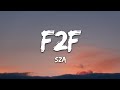 SZA F2F Lyrics