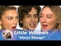 'Meryl SHEEP!': How well do Timothee Chalamet, Saoirse Ronan & Florence Pugh know each other?