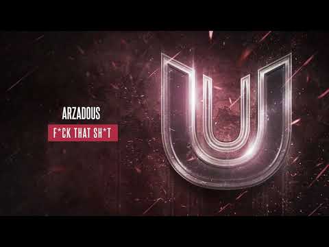 Arzadous - F*CK THAT SH*T