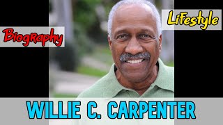 Willie C. Carpenter American Actor Biography & Lifestyle video