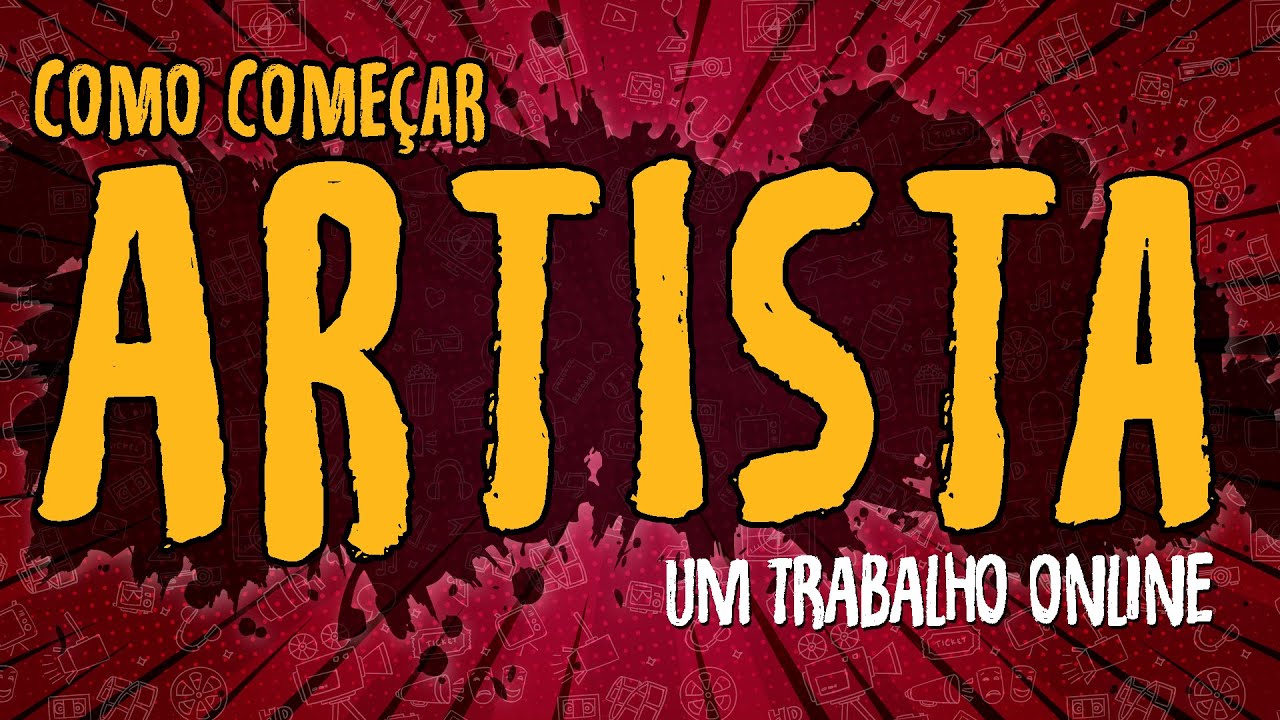 Artista – Como Começar um Trabalho Online