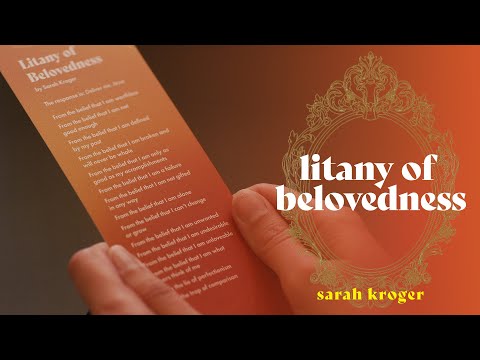 Litany of Belovedness | Sarah Kroger