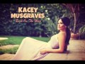 Kacey Musgraves - Back On The Map (Audio)