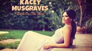 Kacey Musgraves - Back On The Map (Audio)