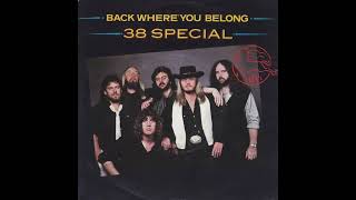 38 Special - Back Where You Belong 
