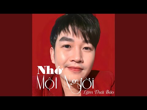Sợ mất em - Lâm Thái Bảo