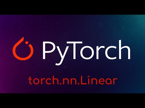 Pytorch Tutorial: torch.nn.Linear