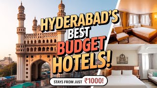 Best Budget Stays in Hyderabad ₹1000–₹2000 ONLY | No Compromise on Comfort! |