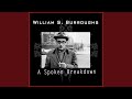 Talks about “Junkie” & “Naked Lunch” - William S. Burroughs - Topic Talks about “Junkie” & “Naked Lunch”