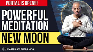 New Moon Portal is Open - Powerful Guided Meditation |Let Go, Cleanse & Reset for NEW MANIFESTATIONS