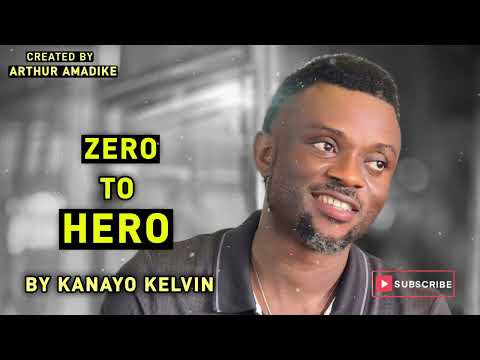 ZERO TO HERO - Uplifting Praise by Kanayo Kelvin
