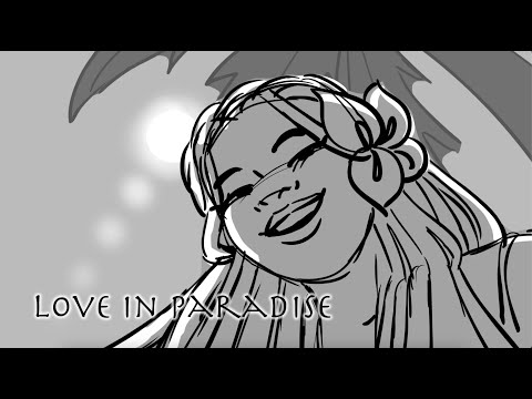 Love in Paradise Animatic - Epic the Musical