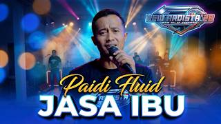 Download lagu NEW ARDISTA 28 || JASA IBU || PAIDI FLUID || IDOLA MUSIC mp3