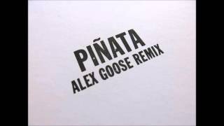 Freddie Gibbs & Madlib - Piñata (Alex Goose Remix)