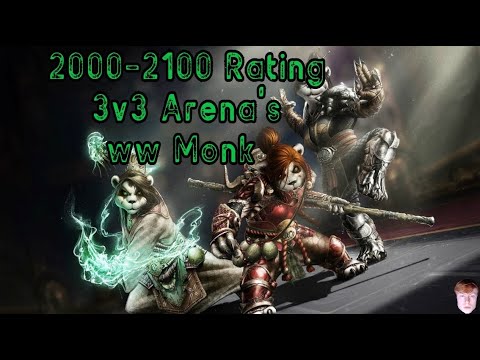 2000-2100 Rating 3v3 Arena Windwalker Monk BFA 8.3