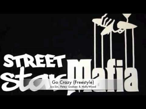 Go Crazy Freestyle (Jus-Sin, Petey Godson & HollyWood)