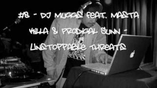 #8# - DJ MUGGS FEAT. MASTA KILLA &amp; PRODIGAL SUNN - UNSTOPPABLE THREATS + LINK DE DESCARGA