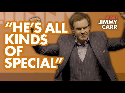 "He’s All Kinds of Special" | More Jimmy Carr