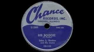 John L Booker (John Lee Hooker)   609 Boogie