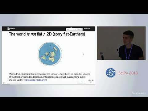 Around the World in 80 Ways: An Introduction to Working w/ Geodata & Cartopy | SciPy 2018 Tutorial