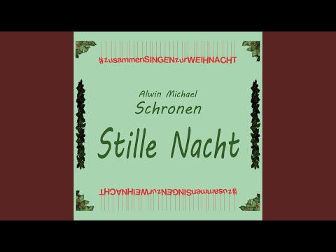 Stille Nacht #zusammenSINGENzurWEIHNACHT